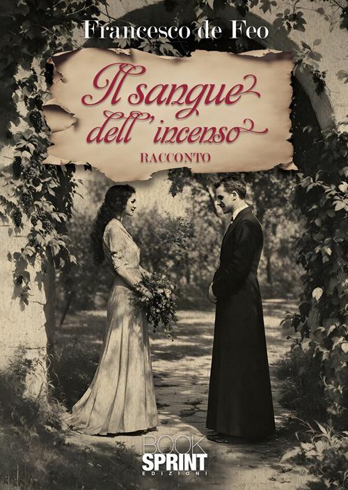 Il sangue dell'incenso - Francesco De Feo - copertina