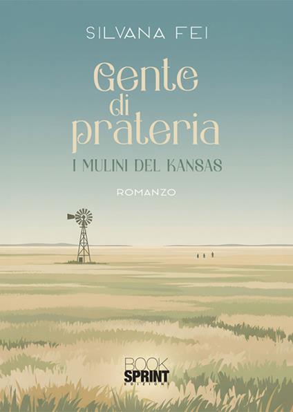 Gente di prateria - Silvana Fei - ebook
