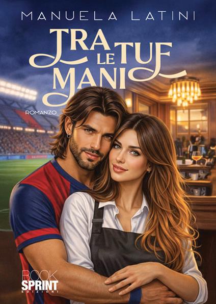 Tra le tue mani - Manuela Latini - copertina