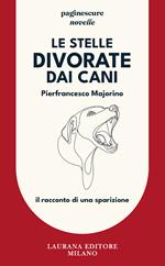 Le stelle divorate dai cani