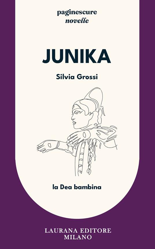 Junika. La Dea bambina - Silvia Grossi - ebook