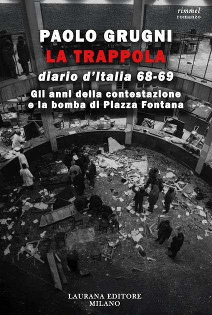 La trappola. Diario d'Italia - Paolo Grugni - ebook