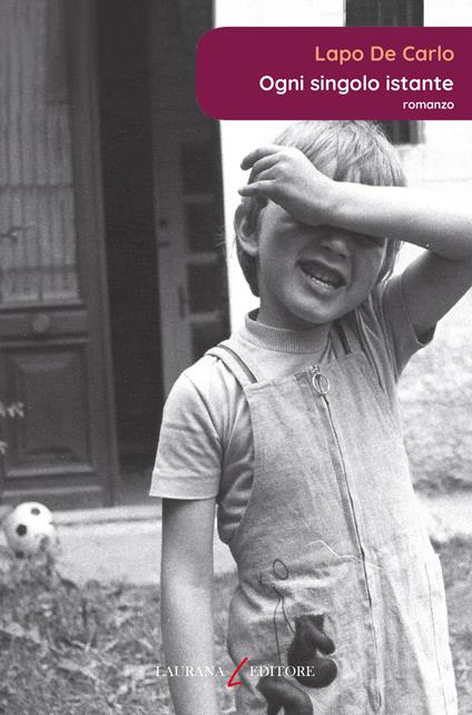 Ogni singolo istante - Lapo De Carlo - ebook