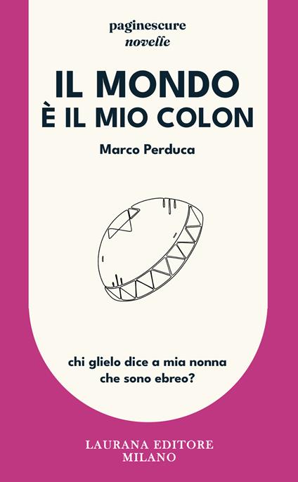 Il mondo è il mio colon - Marco Perduca - copertina