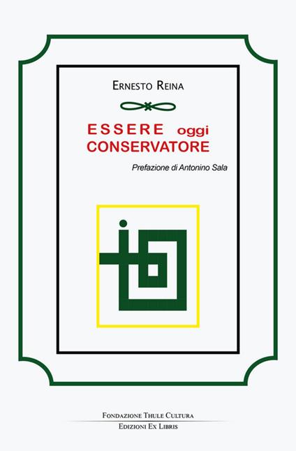 Essere oggi conservatore - Ernesto Reina - copertina