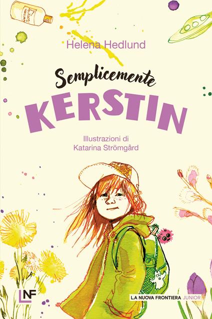 Semplicemente Kerstin - Helena Hedlund,Katarina Strömgård,Samanta K. Milton Knowles - ebook
