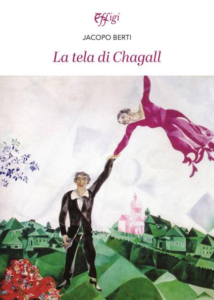 La tela di Chagal - Jacopo Berti - copertina