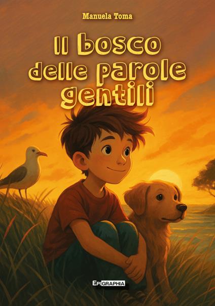 Il bosco delle parole gentili - Manuela Toma - ebook