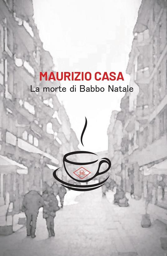 La morte di Babbo Natale - Maurizio Casa - copertina