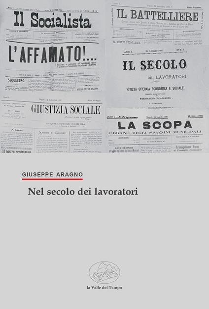 Nel secolo dei lavoratori - Giuseppe Aragno - copertina