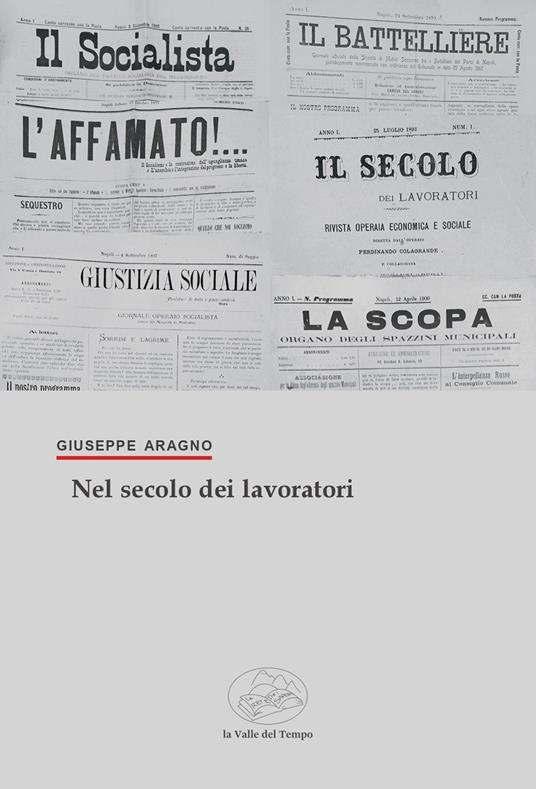 Nel secolo dei lavoratori - Giuseppe Aragno - copertina