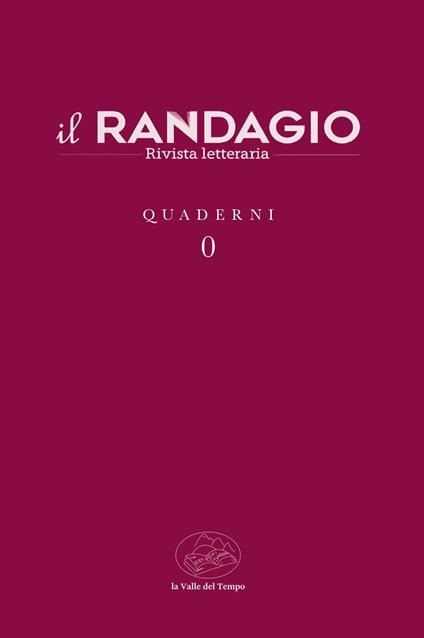 Il randagio. Rivista letteraria. Quaderni. Vol. 0 - copertina