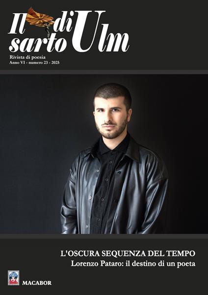 IL sarto di Ulm (2025). Vol. 23: L' oscura sequenza del tempo. Lorenzo Pataro: il destino di un poeta - copertina