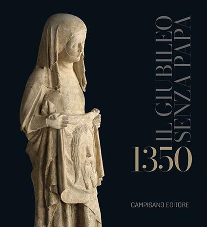 1350. Il Giubileo senza Papa. Ediz. a colori - copertina
