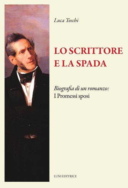Lo scrittore e la spada (2026) - Luca Toschi - copertina