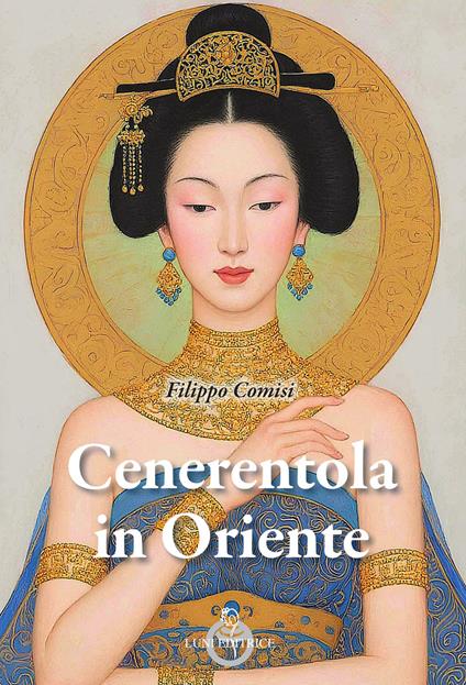 Cenerentola in Oriente - Filippo Comisi - copertina