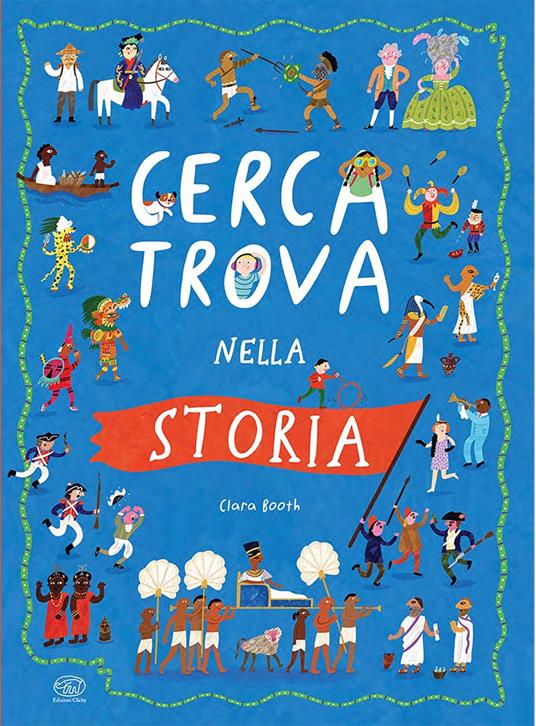 Cerca trova nella storia. Ediz. a colori - Clara Booth - copertina