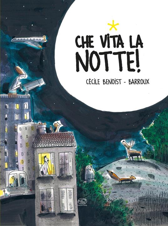 Che vita la notte! - Cécile Benoist - copertina