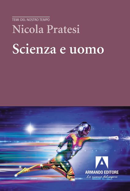 Scienza e uomo - Nicola Pratesi - copertina