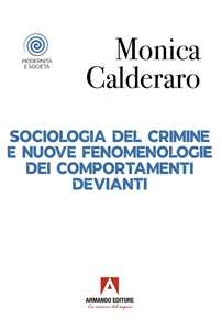 Sociologia del crimine e nuove fenomenologie dei comportamenti devianti