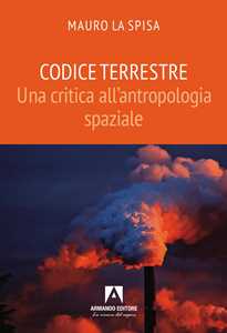 Codice terrestre. Una critica all'antropologia spaziale