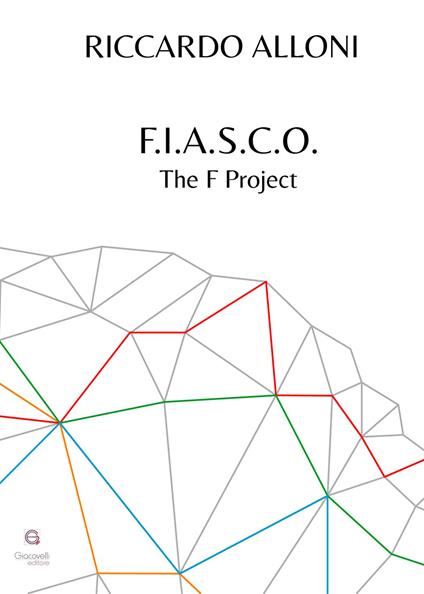 F.I.A.S.C.O. The F Project - Riccardo Alloni - copertina