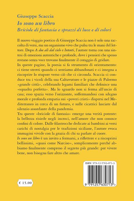 Io sono un libro. Briciole di fantasia e sprazzi di luce e di colori - Giuseppe Scaccia - 2