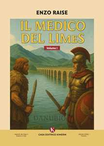 Il medico del Limes. Vol. 1
