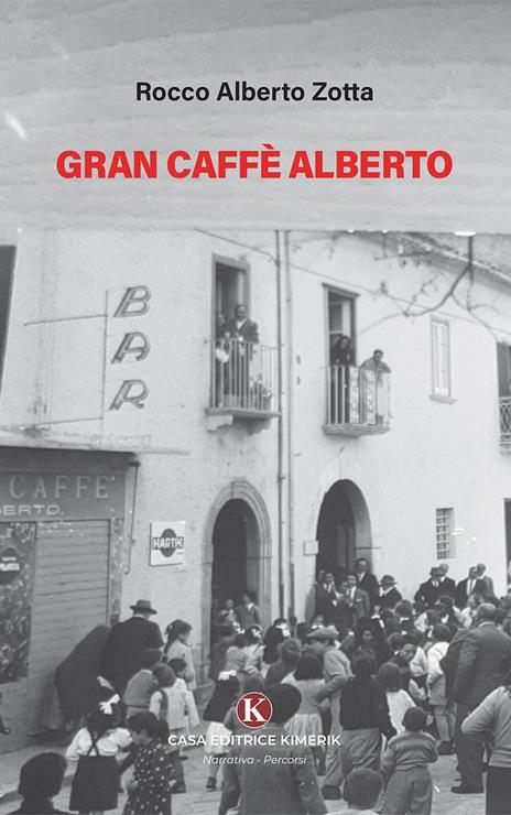 Gran Caffè Alberto - Rocco Alberto Zotta - copertina
