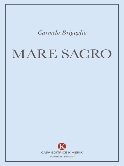 Mare sacro - Carmelo Briguglio - ebook