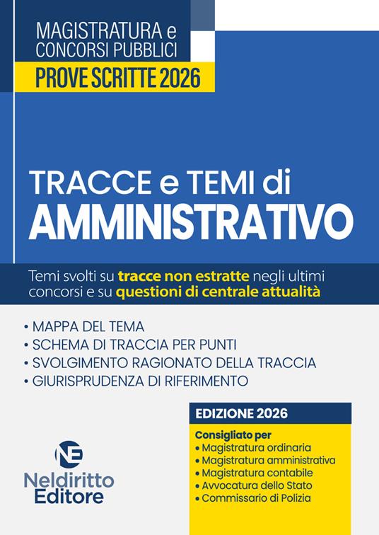 Tracce e temi di diritto amministrativo 2026. Per il concorso in magistratura e per i concorsi superiori. Nuova ediz. - copertina