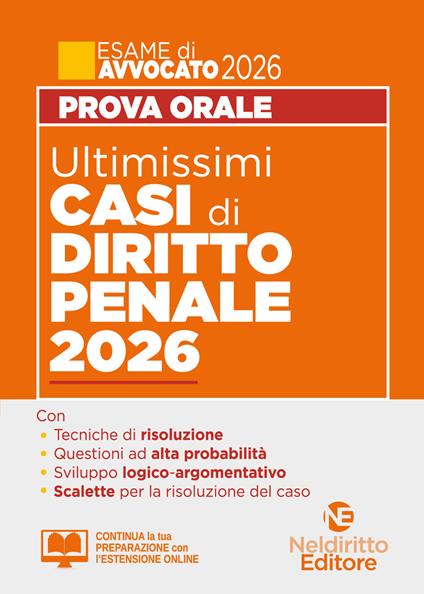 Ultimissimi casi di diritto penale 2026 per la prova orale dell'esame di avvocato 2025-2026 con tracce e casi svolti - copertina