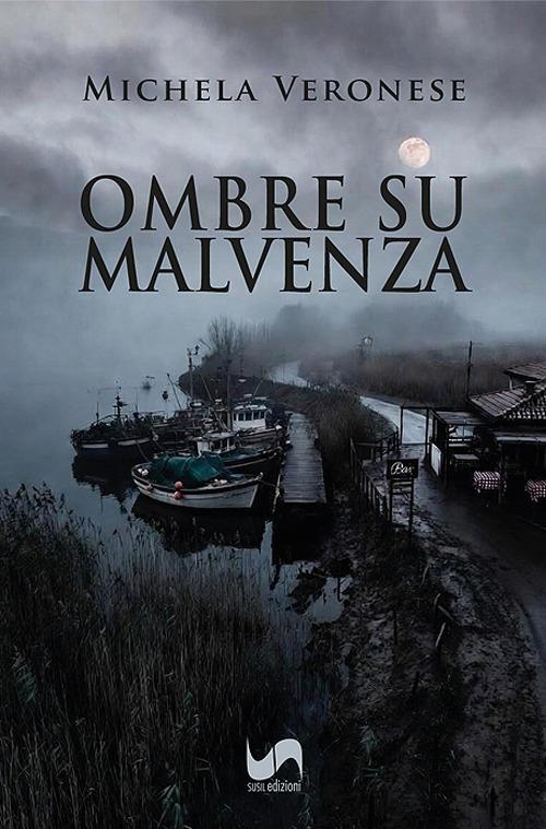 Ombre su Malvenza - Michela Veronese - copertina