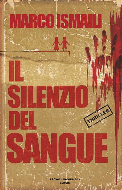 Il silenzio del sangue - Marco Ismaili - copertina