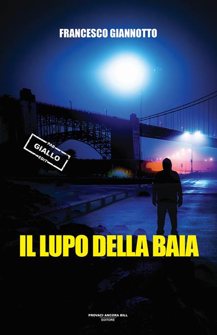 Il lupo della baia - Francesco Giannotto - copertina