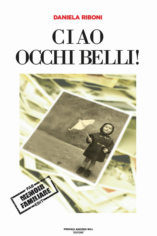 Ciao occhi belli! - Daniela Riboni - copertina