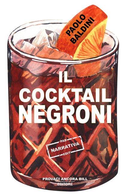 Il cocktail Negroni - Paolo Baldini - copertina