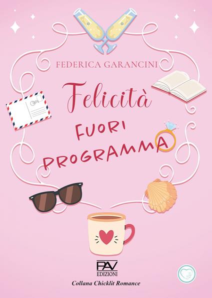 Felicità fuori programma - Federica Garancini - copertina