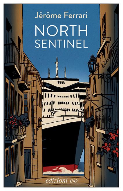 North sentinel - Jérôme Ferrari,Alberto Bracci Testasecca - ebook