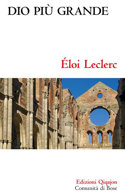 Dio piú grande - Éloi Leclerc,Luisa Andreis - ebook