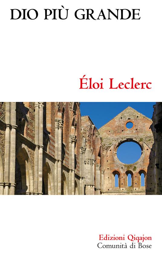 Dio piú grande - Éloi Leclerc,Luisa Andreis - ebook