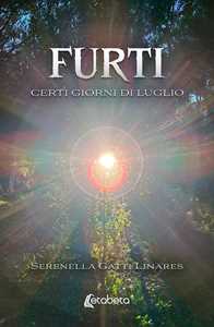 Furti. Certi giorni di luglio
