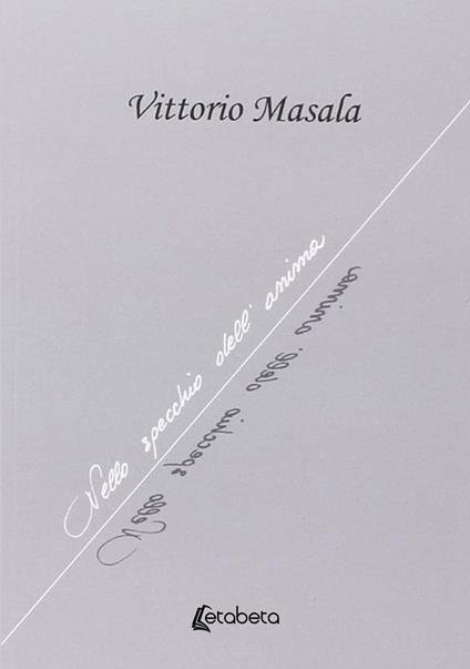 Nello specchio dell'anima - Vittorio Masala - copertina