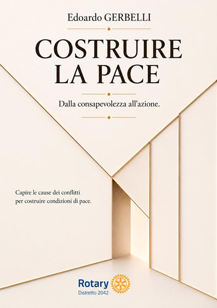 Costruire la pace. Dalla consapevolezza all'azione. Capire le cause dei conflitti per costruire condizioni di pace - Edoardo Gerbelli - copertina