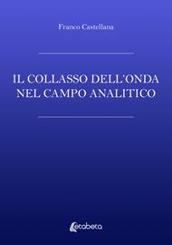 Il collasso dell'onda nel campo analitico