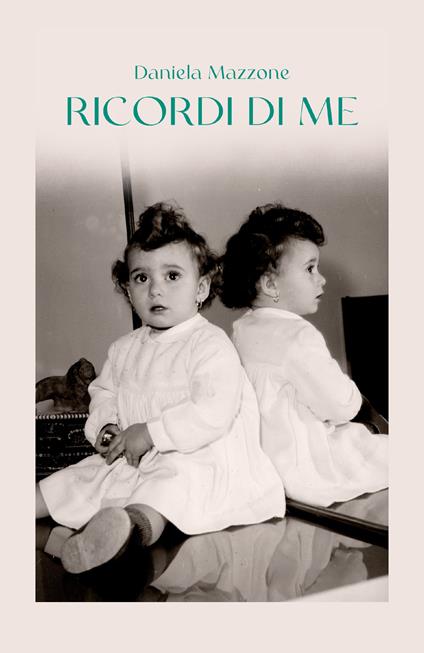Ricordi di me - Daniela Mazzone - copertina