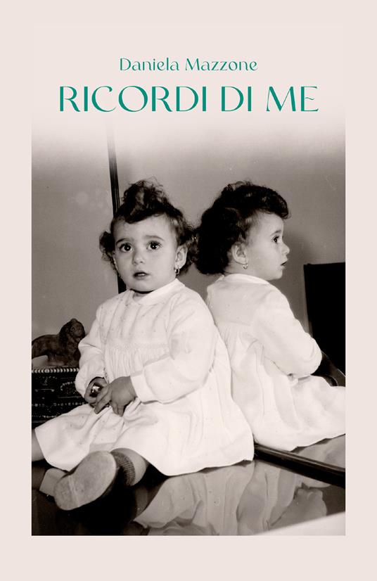 Ricordi di me - Daniela Mazzone - copertina