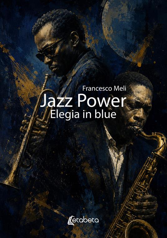 Jazz power. Elegia in blue - Francesco Meli - copertina