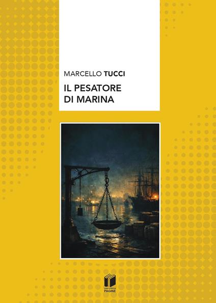 Il pesatore di marina - Marcello Tucci - copertina