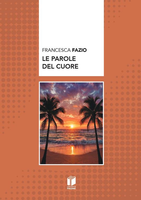 Le parole del cuore - Francesca Fazio - copertina